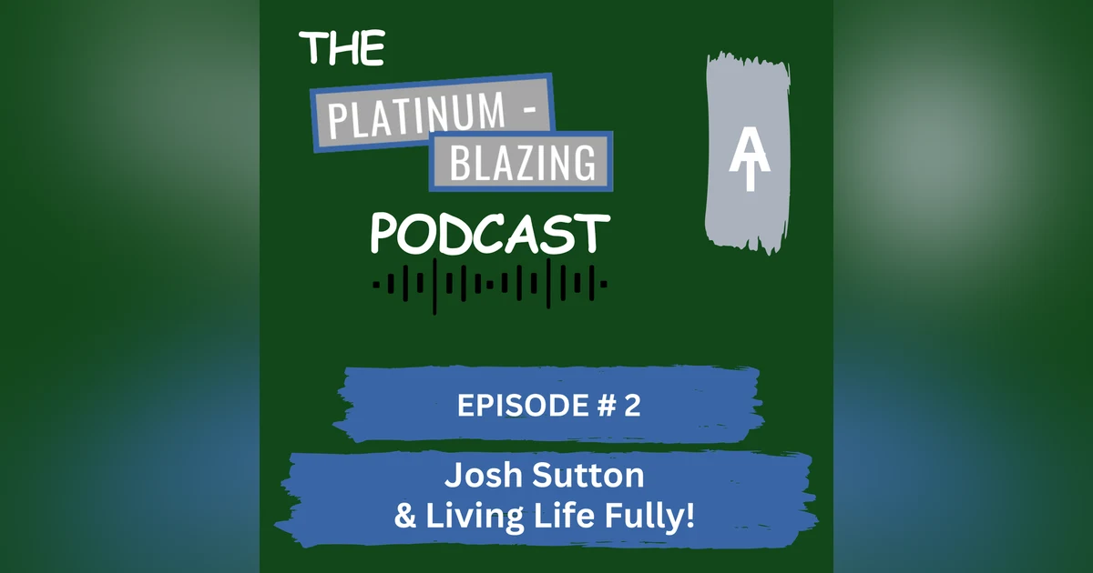 Episode #2 - Josh Sutton