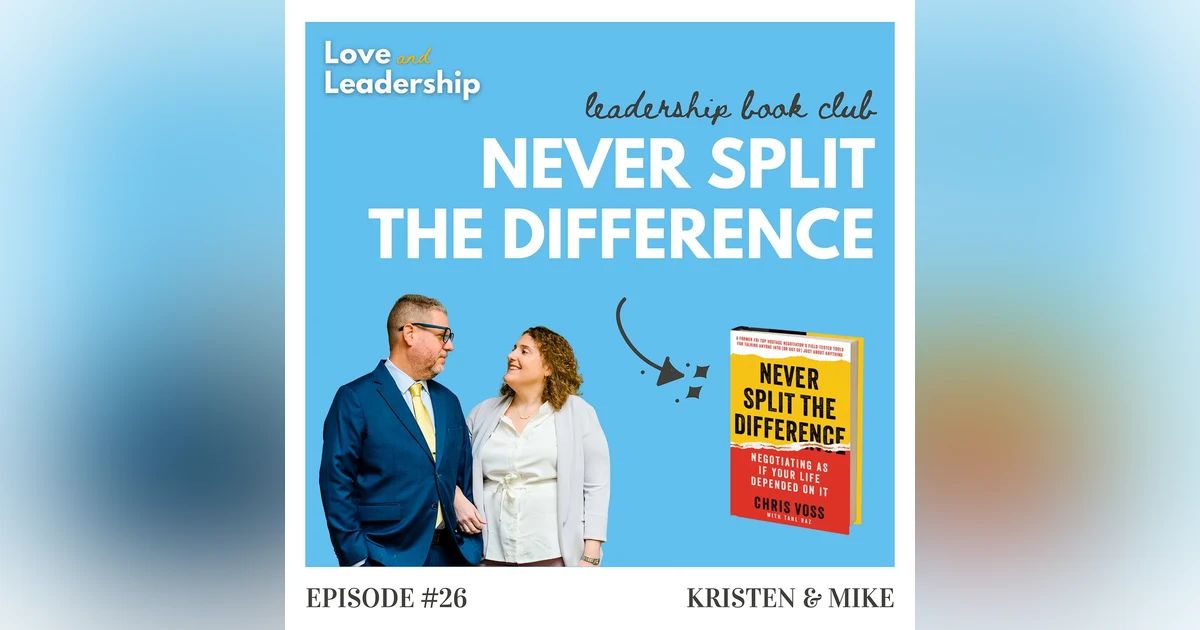 Leadership Book Club: Never Split the Difference by Chris Voss