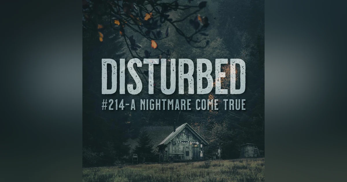 Disturbed #214 - A Nightmare Come True