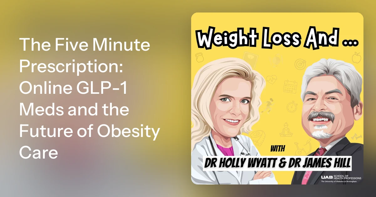 The Five Minute Prescription: Online GLP-1 Meds and the Future o…