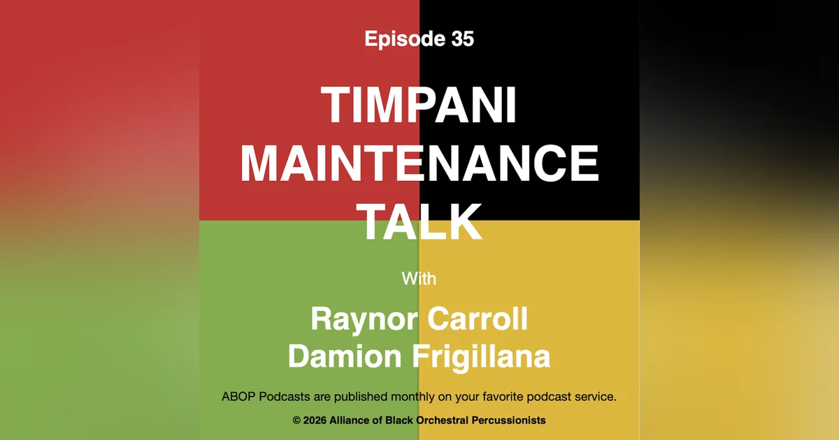 Episode 35. Timpani Maintenance Talk