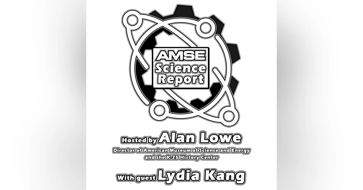 AMSE Science Report with guest Lydia Kang