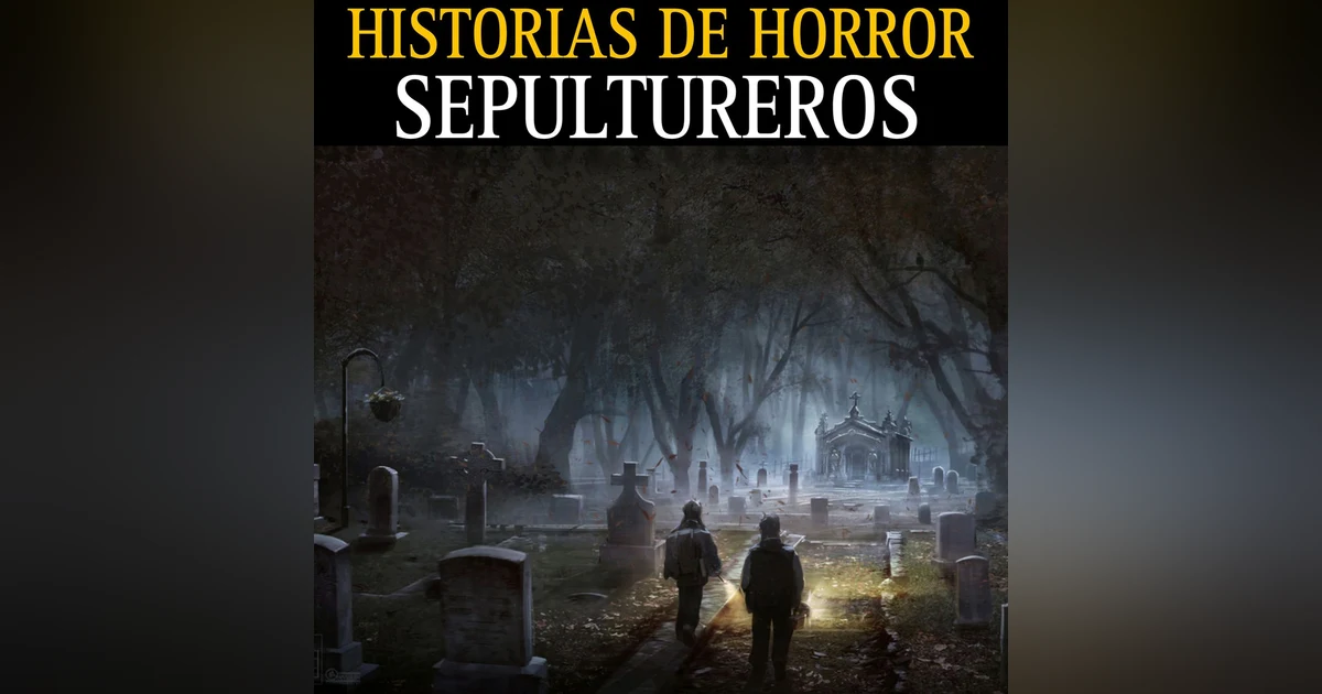 1 HORA DE HISTORIAS DE TERROR DE SEPULTUREROS / HORRORES VIVIDOS EN CEMENTERIOS DE NOCHE / L.C.E.