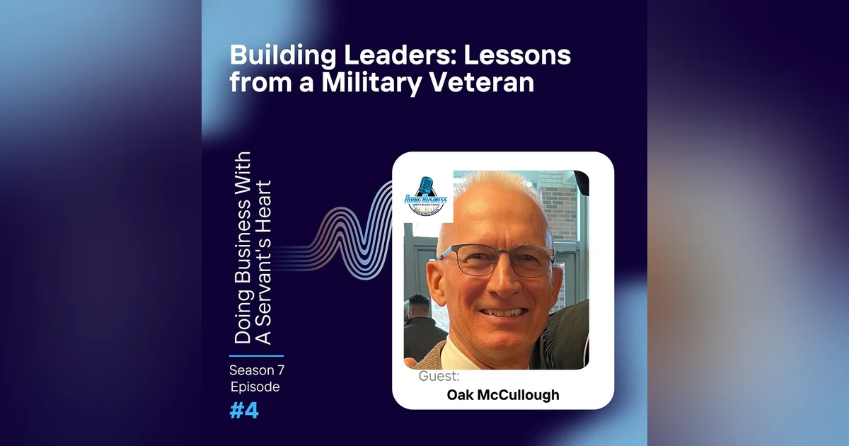 Building Leaders: Lessons from a Military Veteran