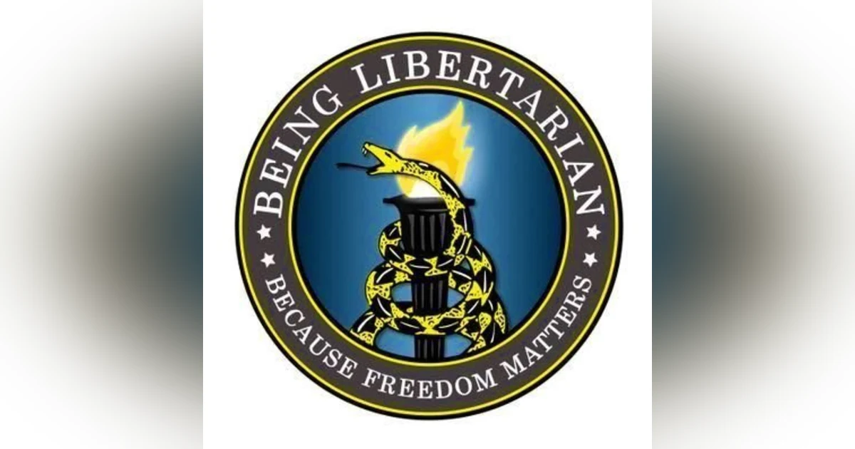Being Libertarian 2.0 with Chip Slate, plus Amos Denton