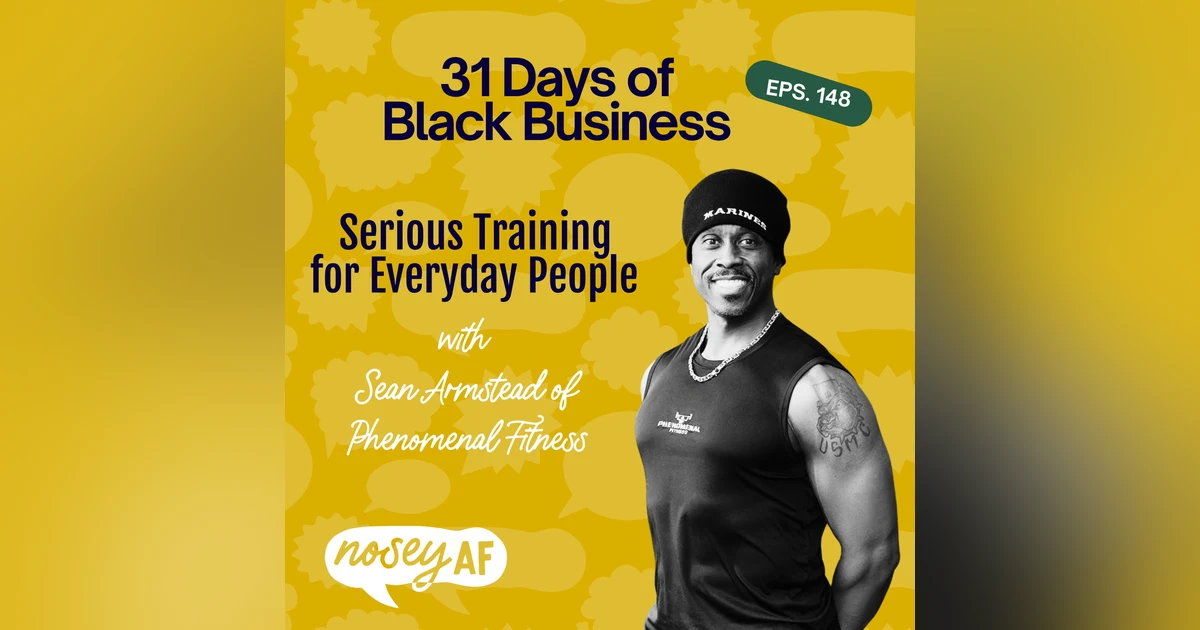 Serious Training for Everyday People with Sean Armstead of Phenomenal Fitness