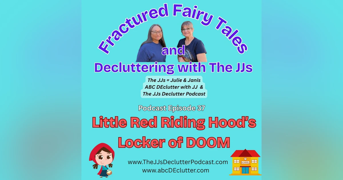 Ep 37 ~ Little Red Riding Hood's Locker of DOOM