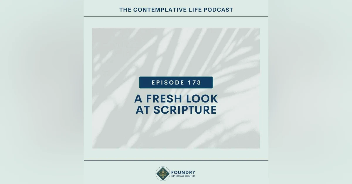E 173 A Fresh Look at Scripture (with Stephanie Spencer)