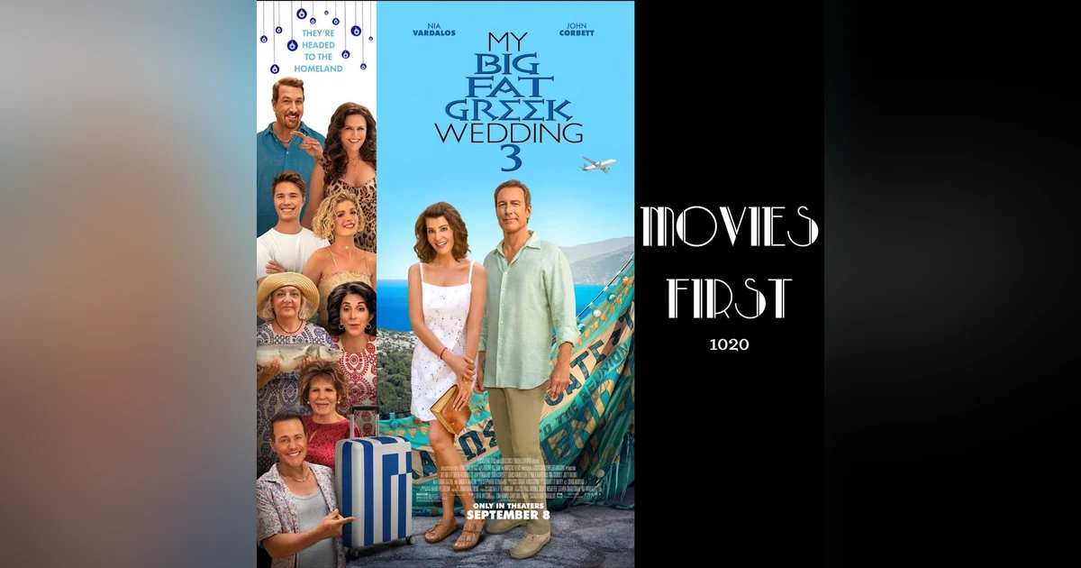 1020: My Big Fat Greek Wedding 3 (reviewed)