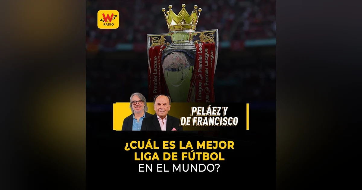 ¿Cuál es la mejor liga de fútbol en el mundo?