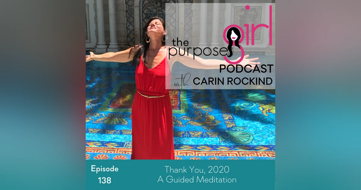 138 Thank You, 2020 - A Guided Meditation