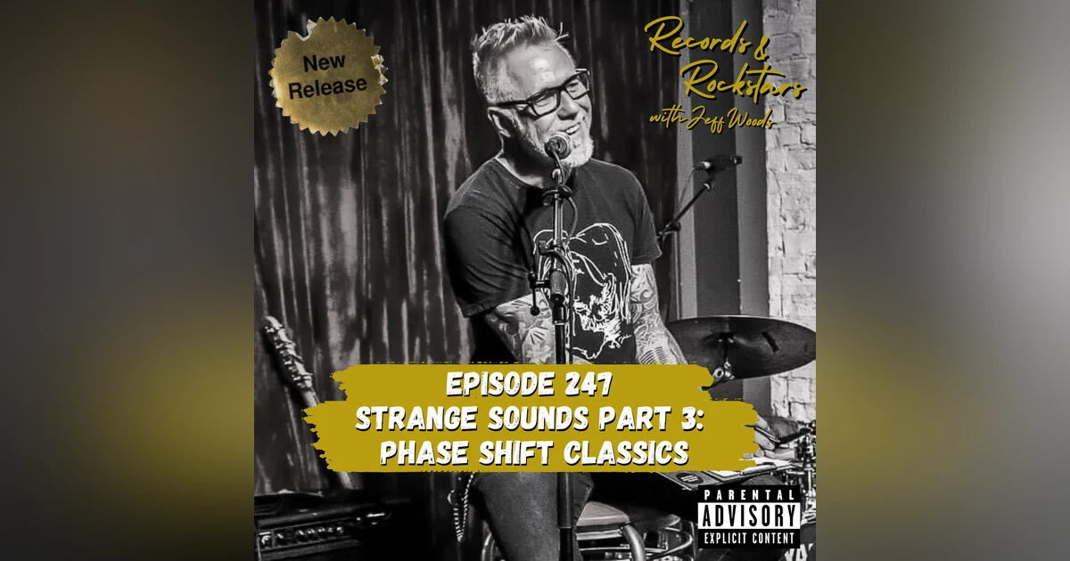 247: Strange Sounds Part 3 - Phasors on Stun