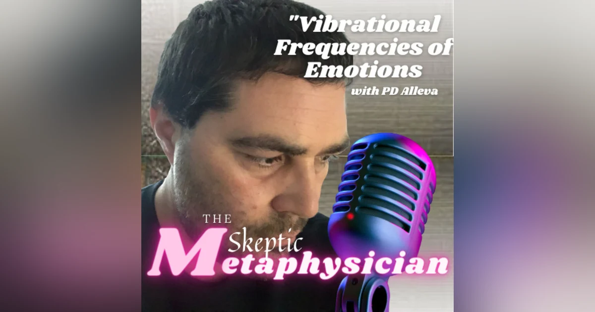 Vibrational Frequencies of Emotions | PD Alleva