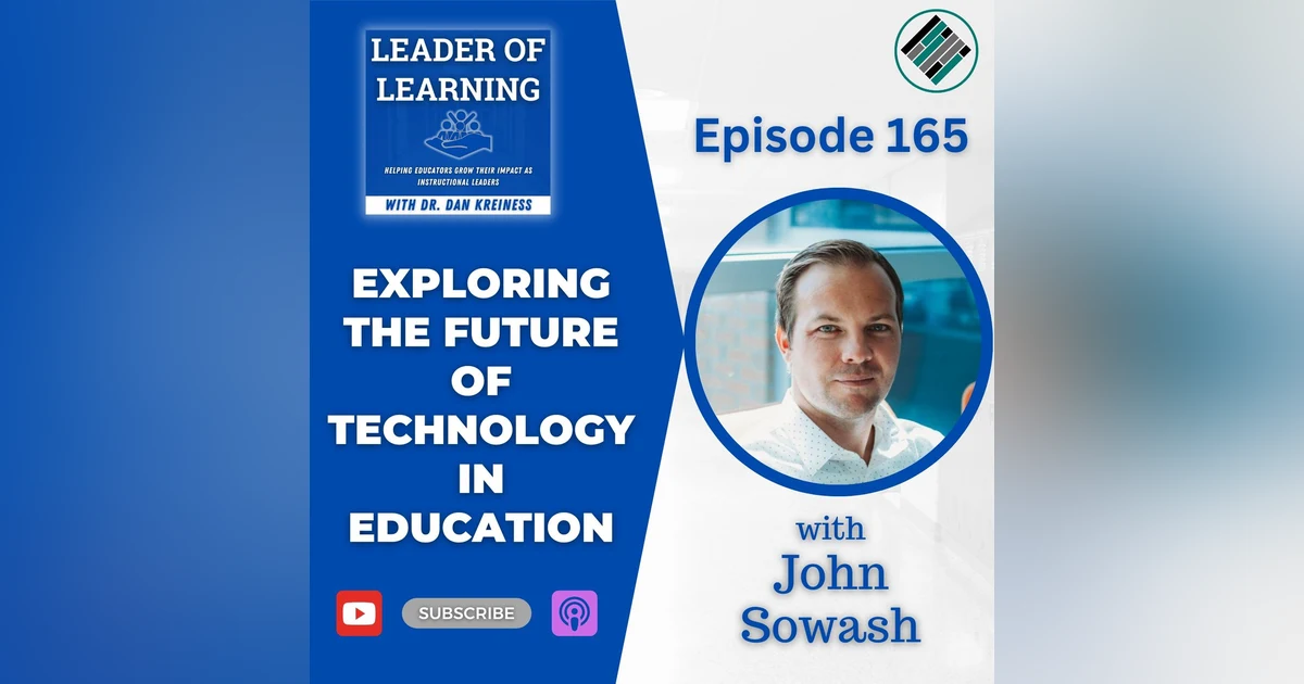 Exploring the Future of Technology in Education with John Sowash