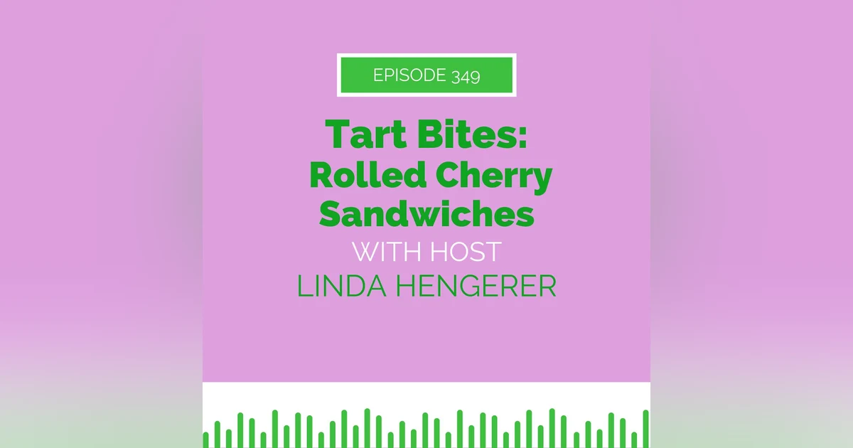 Tart Bites: Rolled Cherry Sandwiches