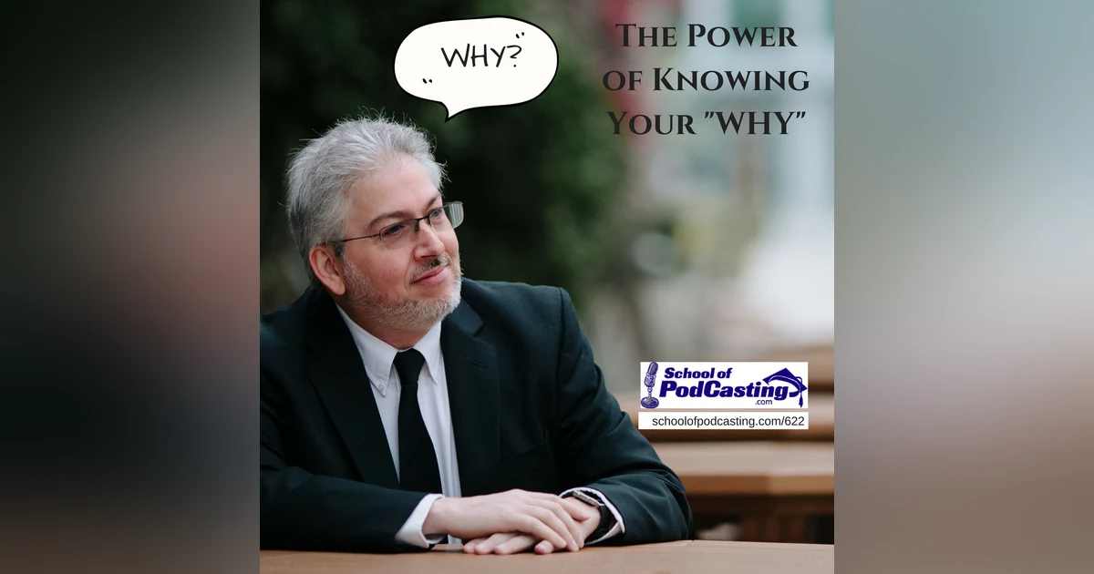 The Power of Your Knowing Your Why