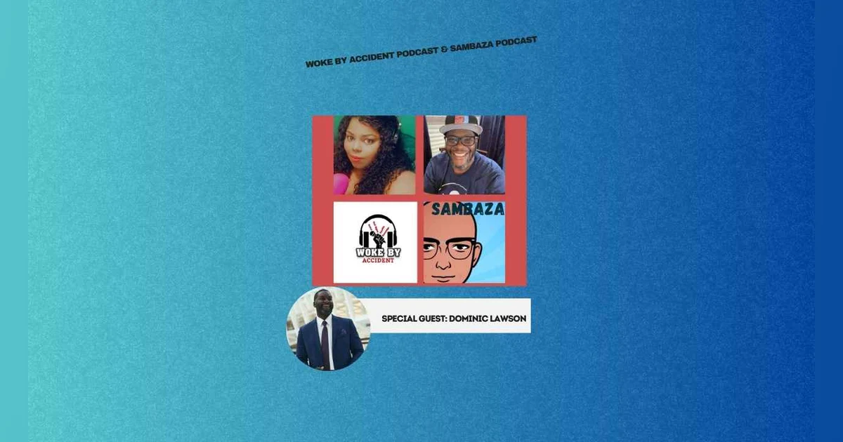 Woke By Accident & Sambaza- S6 Ep 162- The Importance of Storytelling, Guest, Dominic Lawson