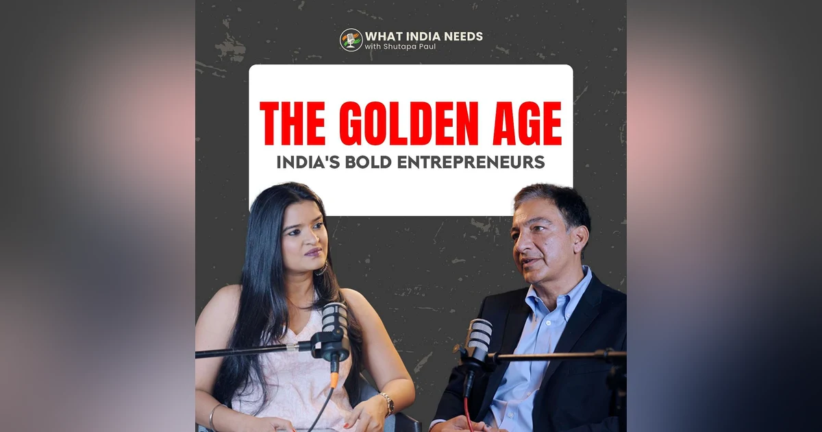 What India Needs: Exploring India's Entrepreneurship Landscape with Rajat Tandon
