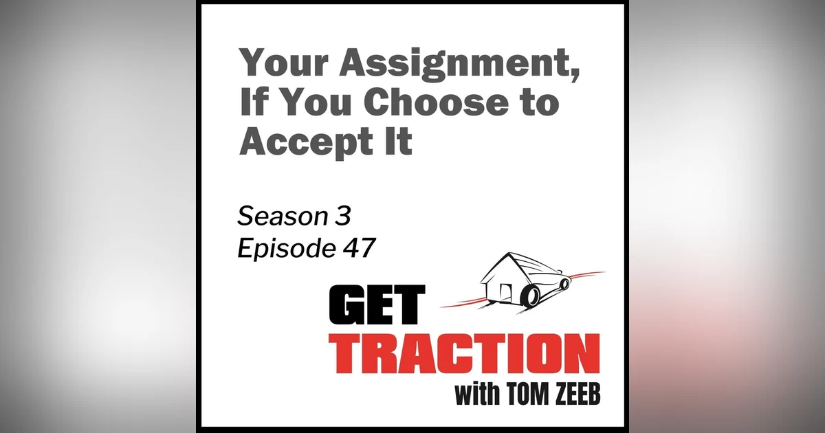 S3E47 - Your Assignment, If You Choose to Accept It