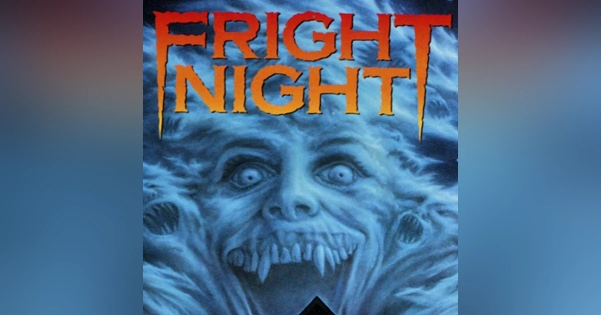 31 Days of Horror, 2022: Day 19 - Fright Night (1985)