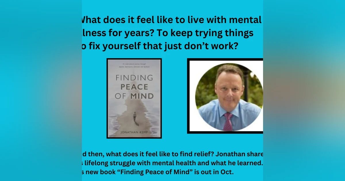 Season 2025: Episode 11. Jonathan Kemp shares his lifelong mental health journey