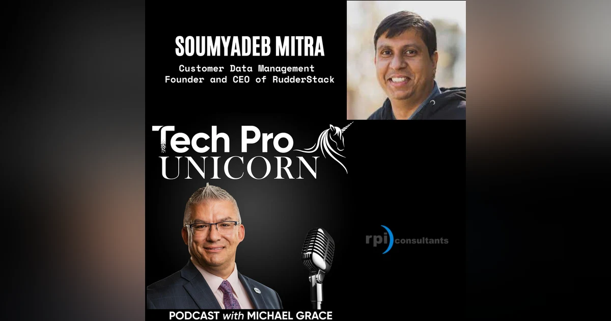 Customer Data Management Explained With Soumyadeb Mitra - CEO and Founder of Rudderstack