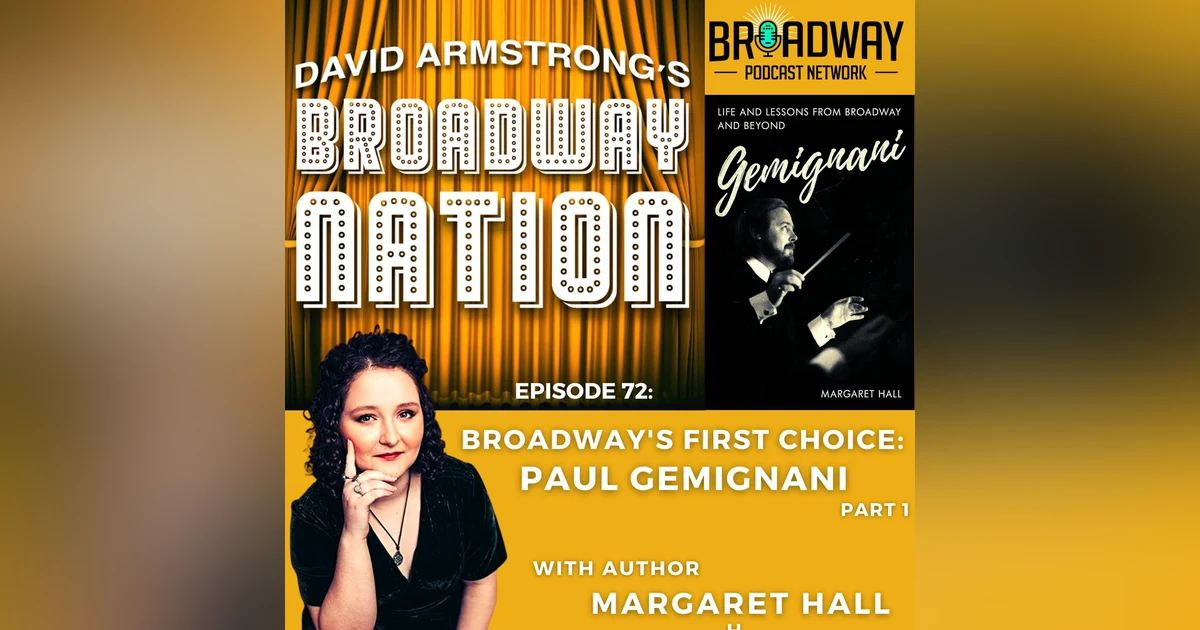Episode 72: Broadway's First Choice - Paul Gemignani. part 1