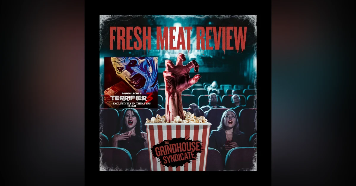 Fresh Meat Review: Terrifier 3
