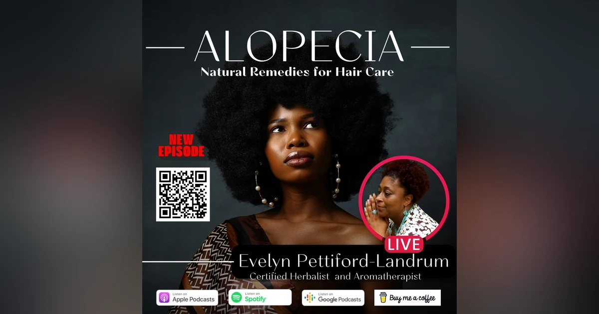 ”Alopecia & Natural Hair Care” - Unlocking Natural Remedies for Hair Growth