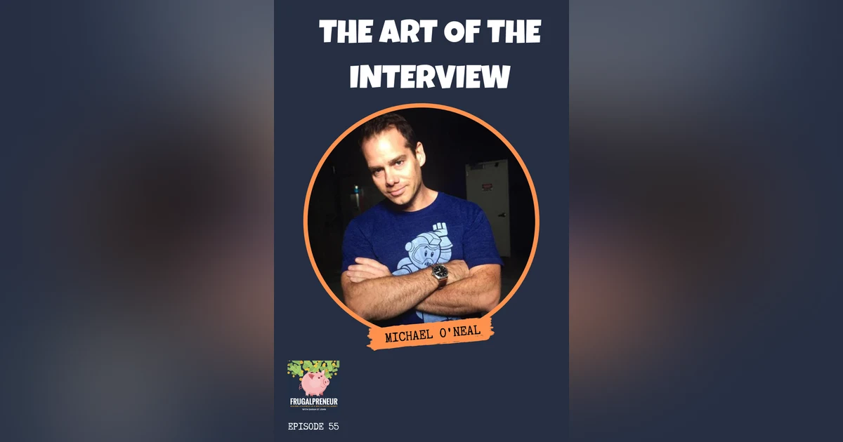 The Art of the Interview with Michael O'Neal
