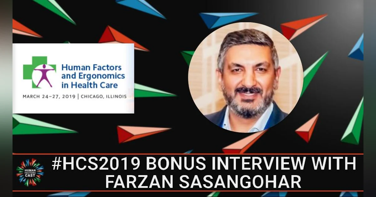 #HCS2019 Bonus Interview with Farzan Sasangohar