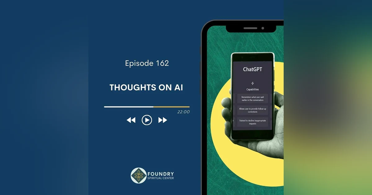 Ep 162 Thoughts on AI