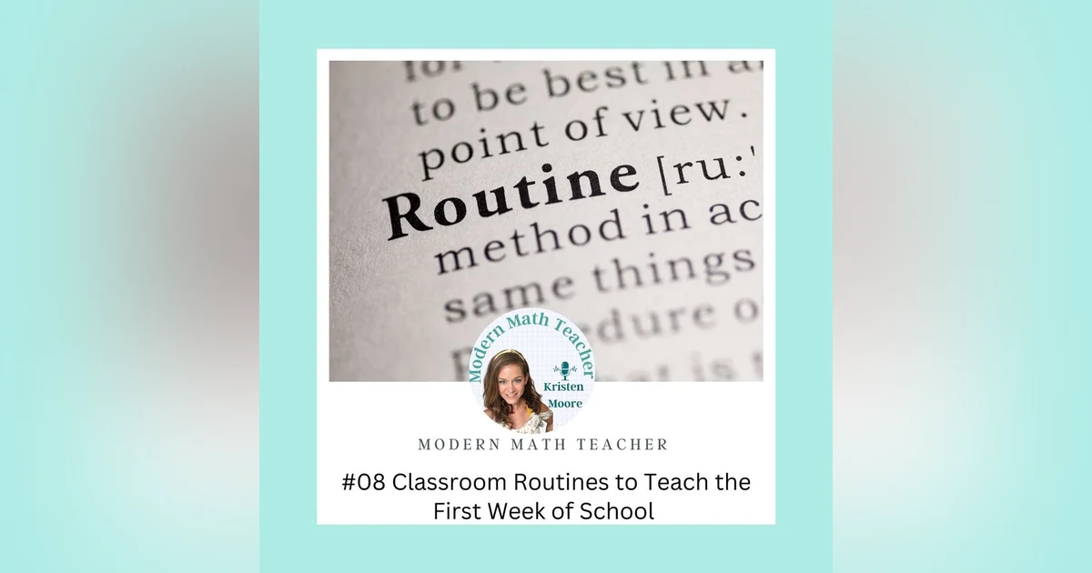 Ep 08: Classroom Routines to Teach the First Week of School