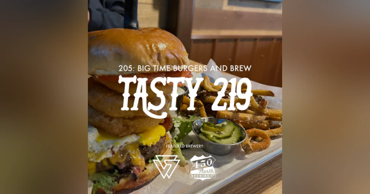 206: Big Time Burgers + Brew