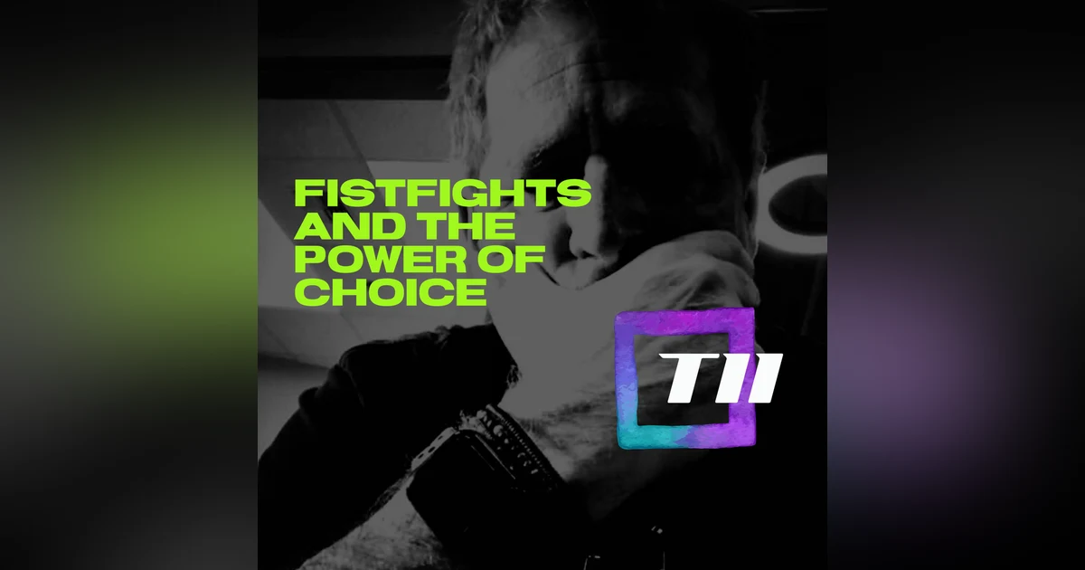 FISTFIGHTS AND THE POWER OF CHIOCE