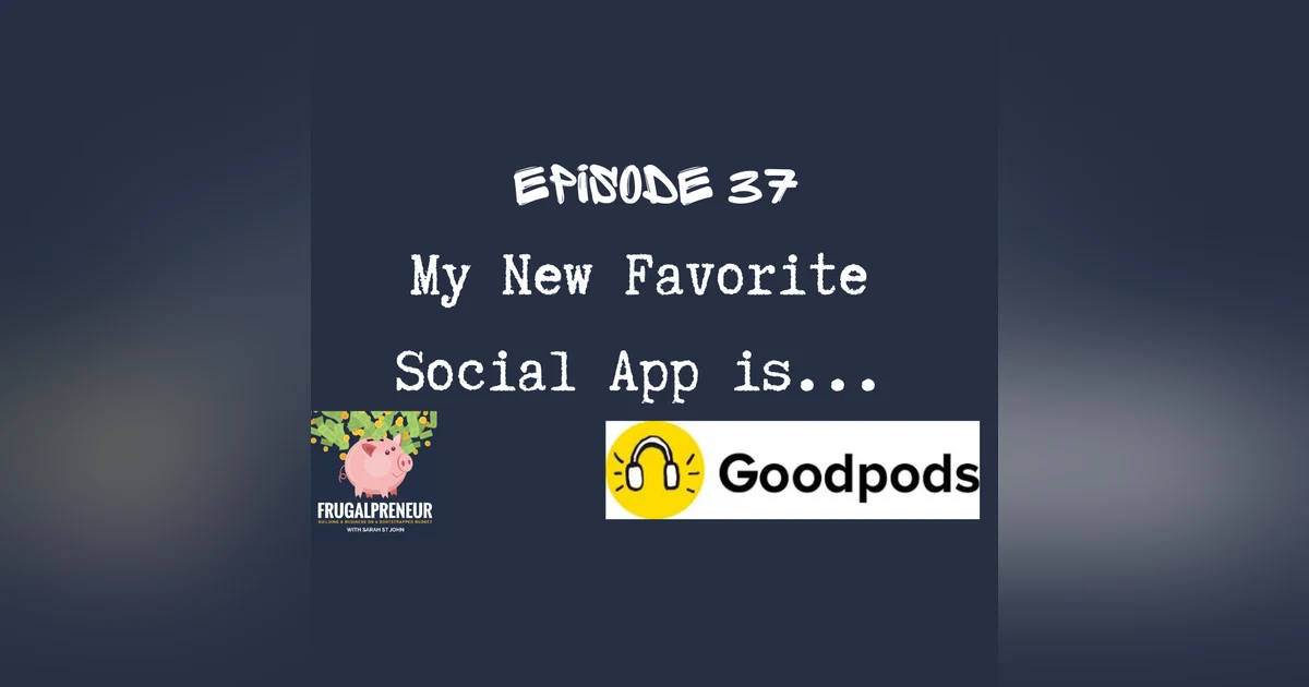 My New Favorite Social App is Goodpods