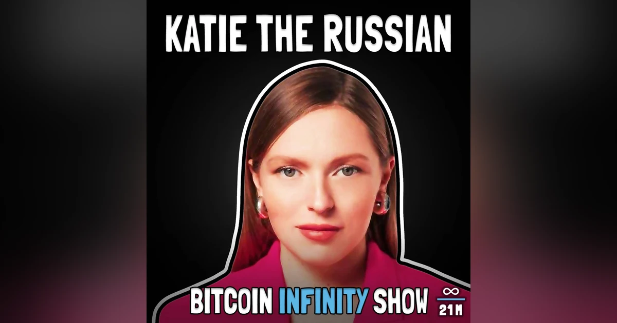 Plan B Passports with Katie the Russian - Bitcoin Infinity Show #140