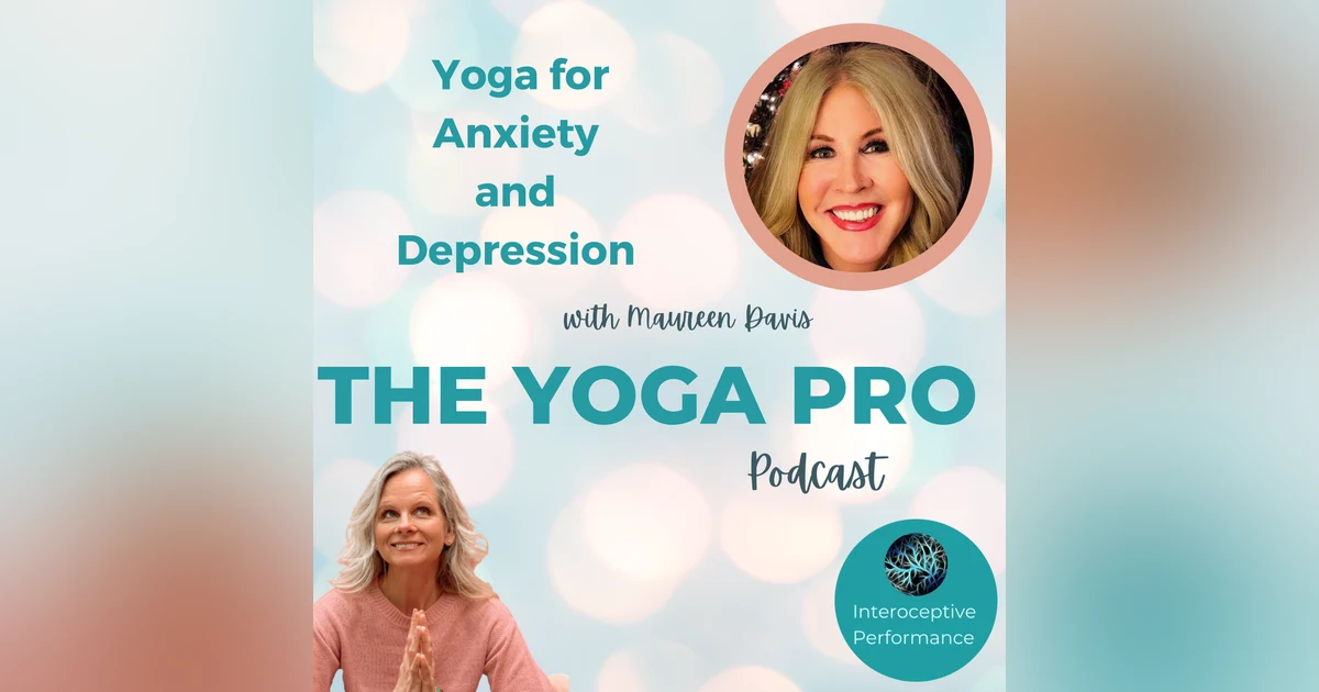 Yoga for Anxiety and Depression with Maureen Davis
