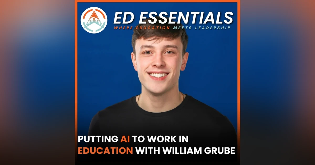 Putting AI to Work in Education with William Grube