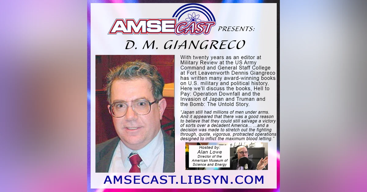AMSEcast with guest Dennis Giangreco