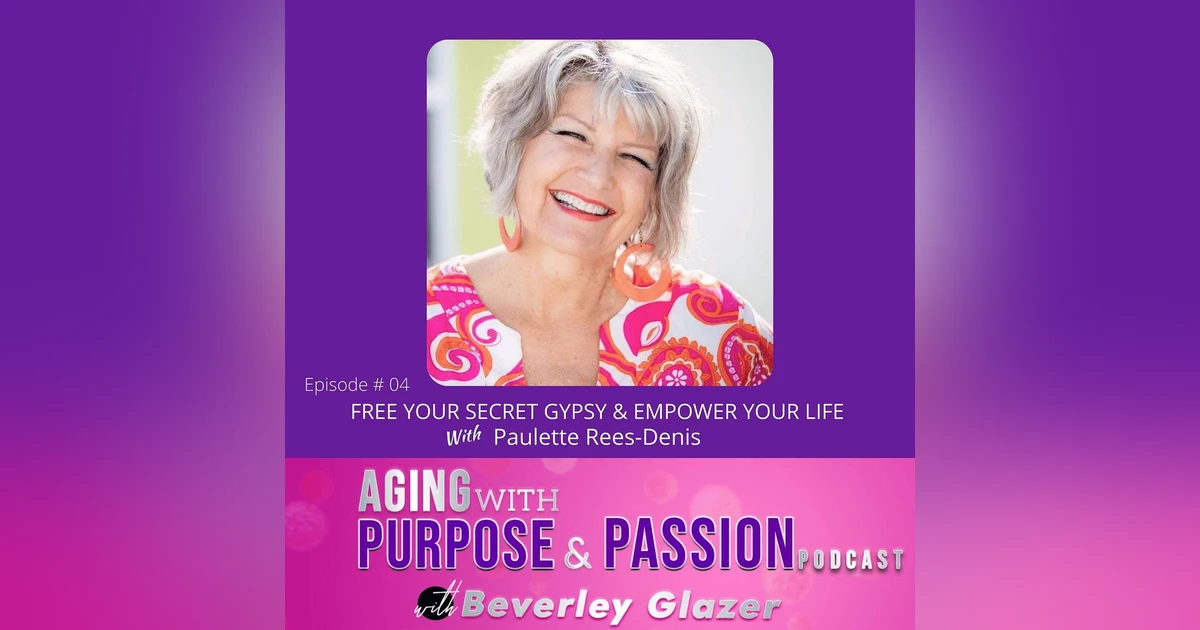 Free your secret gypsy and empower your life!
