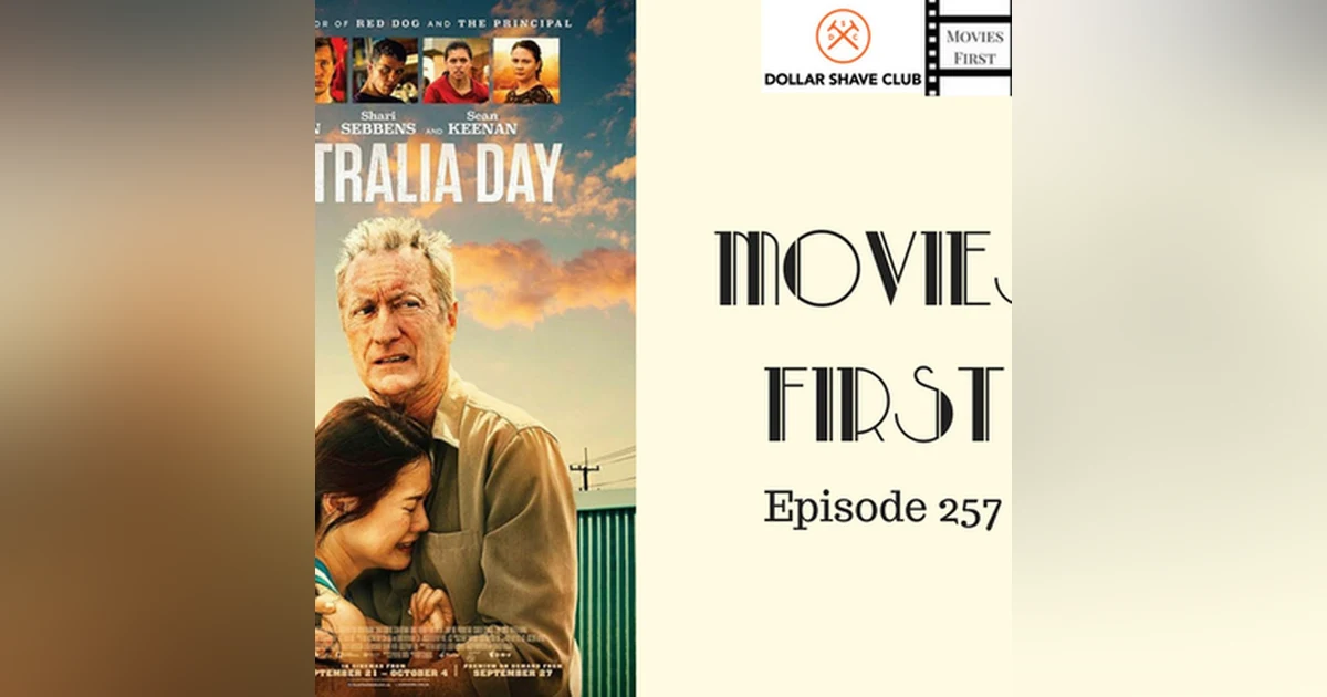 259: Australia Day - Movies First with Alex First & Chris Coleman Episode 257