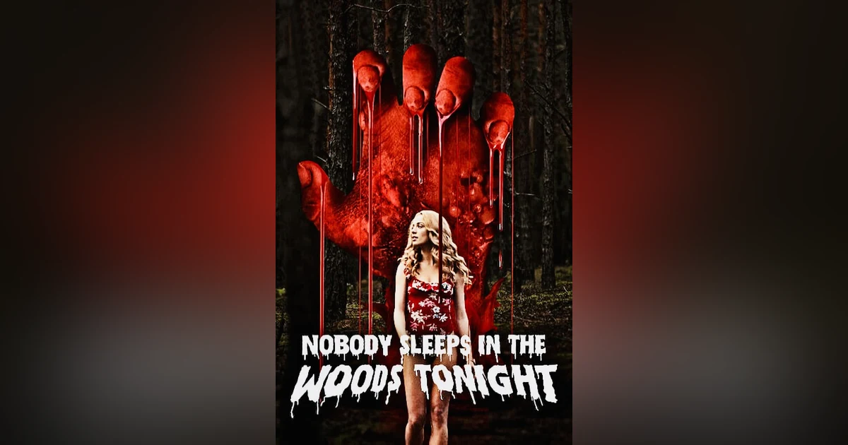 Nobody Sleeps in the Woods Tonight (2020)