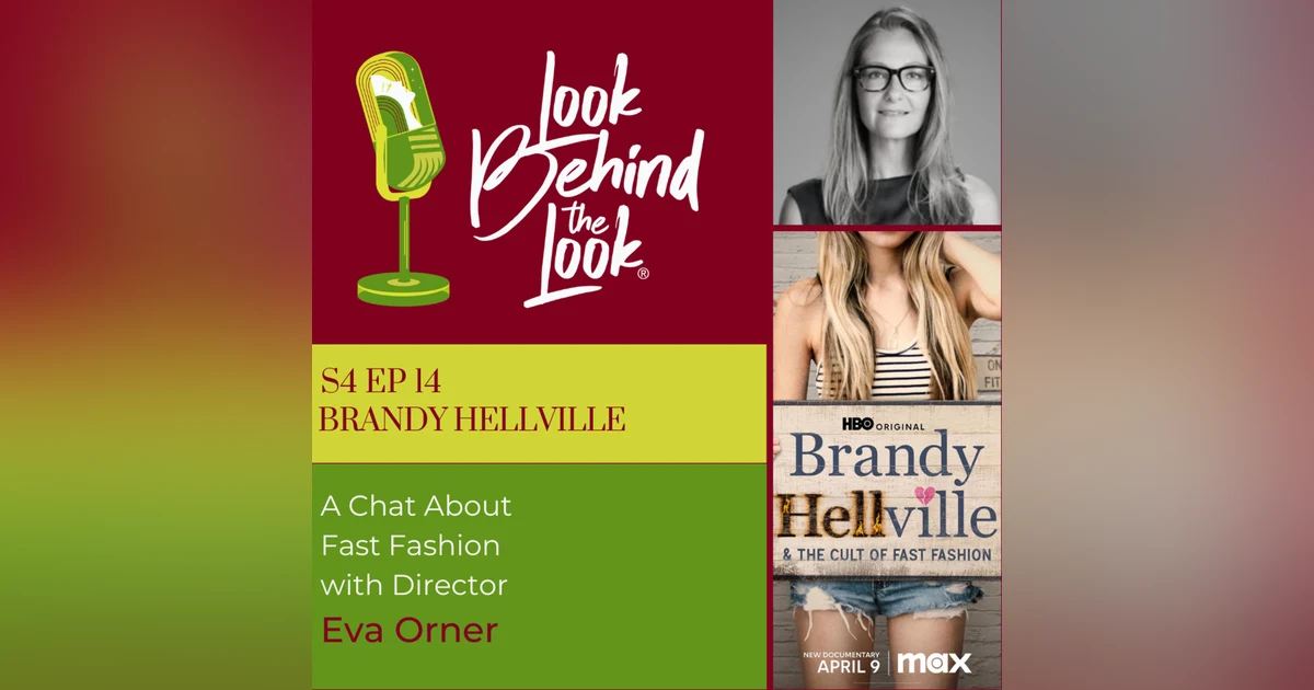S4 | Ep. 14: Unraveling Fast Fashion - Director Eva Orner Exposes Brandi Melville's Dark Threads in a New Documentary