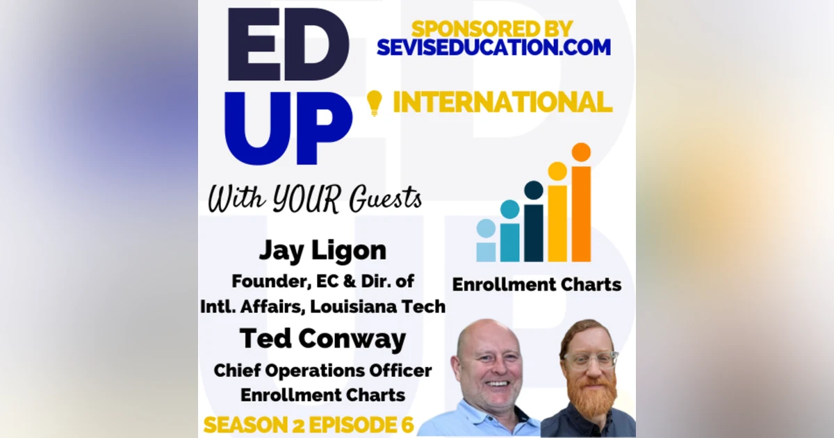 Enrollment Charts: The Moneyball of International Student Recruitment with Jay Ligon and Ted Conway