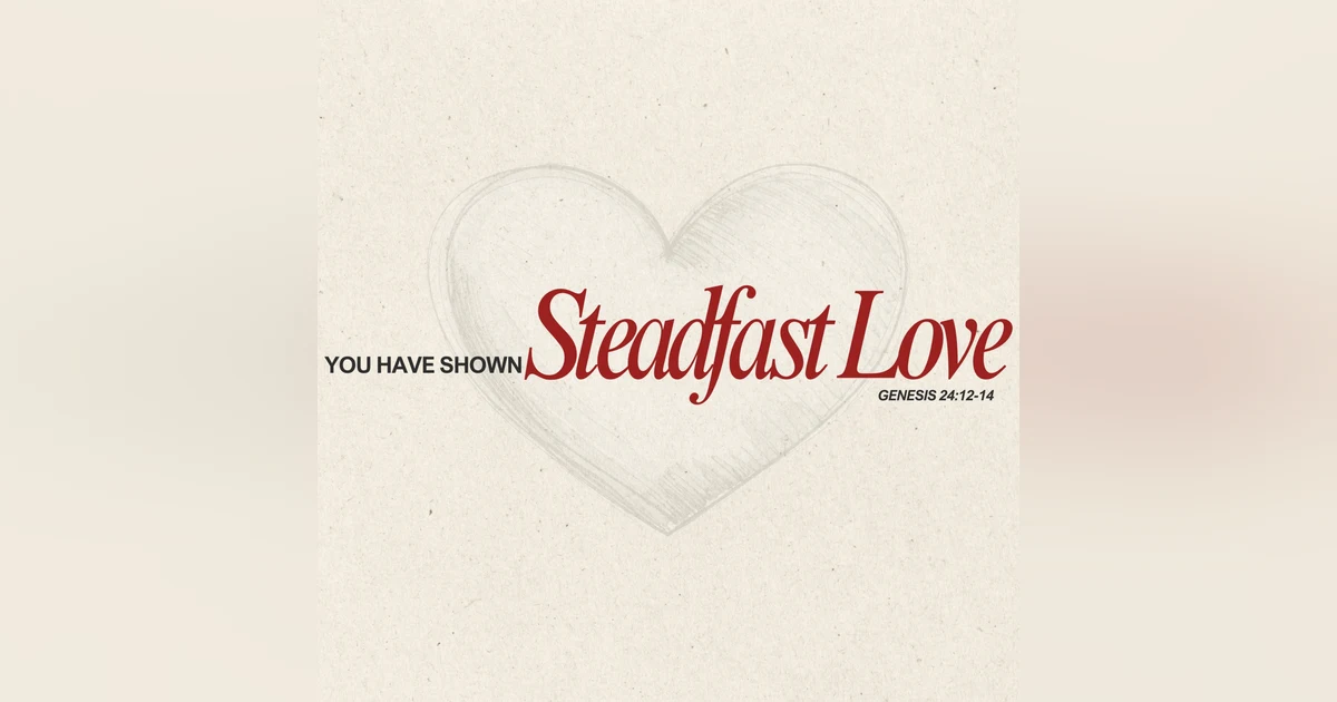 E400: You Have Shown Steadfast Love