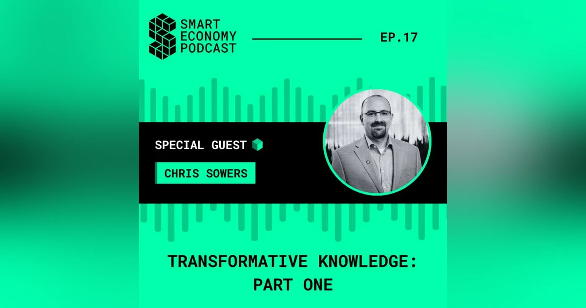 S1E17 - Chris Sowers - Writing Coach | Transformative Knowledge - Part One