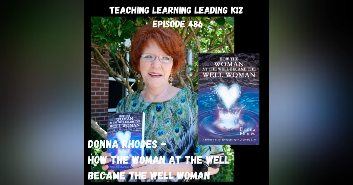 Donna Rhodes: How the Woman at the Well Became the Well Woman - 486
