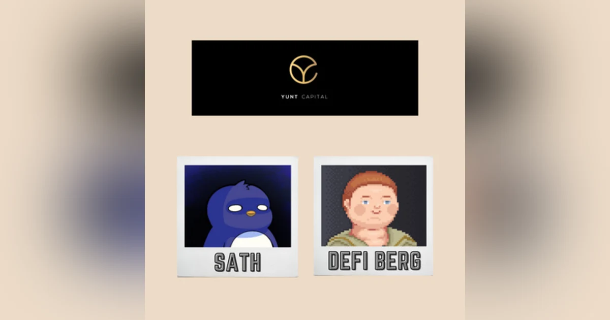 EP 12 - Yunt Capital - Shitposting their way to the DeFi moon with a DAO investment & advisory group!