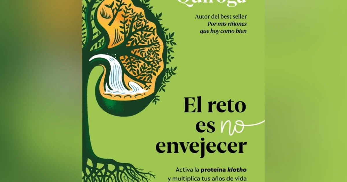 Qué me pasa, doctor: Borja Quiroga publica 'El reto es no envejecer'